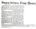 Negro Enters, Shop Closes